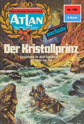 Scheer |  Atlan 100: Der Kristallprinz | eBook | Sack Fachmedien