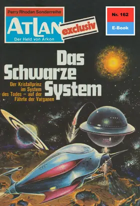 Darlton |  Atlan 162: Das schwarze System | eBook | Sack Fachmedien