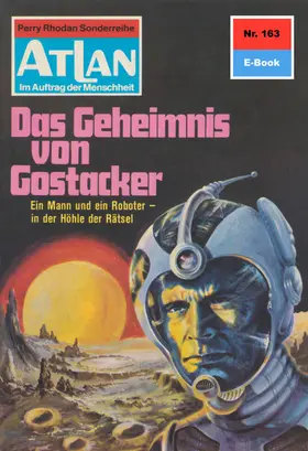Mahr |  Atlan 163: Das Geheimnis von Gostacker | eBook | Sack Fachmedien