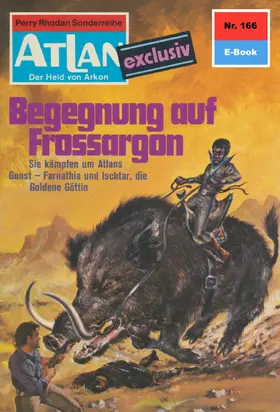Ewers |  Atlan 166: Begegnung auf Frossargon | eBook | Sack Fachmedien