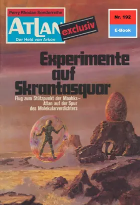 Ewers |  Atlan 192: Experimente auf Skantasquor | eBook | Sack Fachmedien