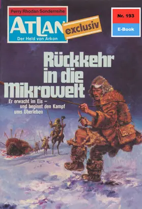 Kneifel |  Atlan 193: Rückkehr in die Mikrowelt | eBook | Sack Fachmedien