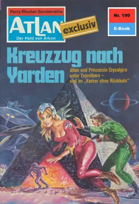 Darlton |  Atlan 199: Kreuzzug nach Yarden | eBook | Sack Fachmedien