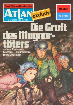 Darlton |  Atlan 225: Die Gruft des Magnortöters | eBook | Sack Fachmedien