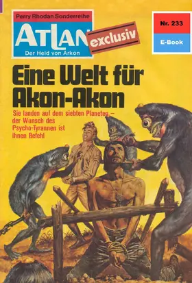 Sydow |  Atlan 233: Eine Welt für Akon-Akon | eBook | Sack Fachmedien