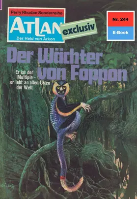 Kneifel |  Atlan 244: Der Wächter von Foppon | eBook | Sack Fachmedien