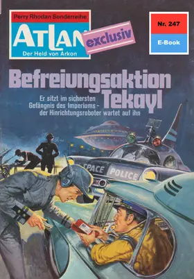 Francis |  Atlan 247: Befreiungsaktion Tekayl | eBook | Sack Fachmedien