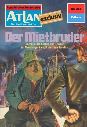 Kneifel |  Atlan 255: Der Mietbruder | eBook | Sack Fachmedien