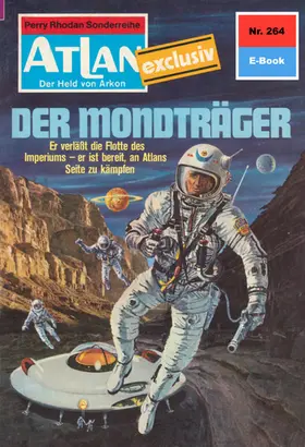 Patton |  Atlan 264: Der Mondträger | eBook | Sack Fachmedien