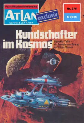 Ewers |  Atlan 275: Kundschafter im Kosmos | eBook | Sack Fachmedien