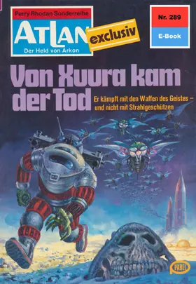 Ewers |  Atlan 289: Von Xuura kam der Tod | eBook | Sack Fachmedien
