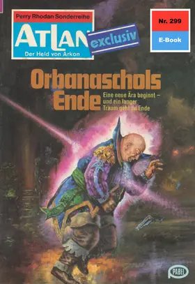 Francis |  Atlan 299: Orbanaschols Ende | eBook | Sack Fachmedien