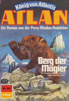 Darlton |  Atlan 301: Berg der Magier | eBook | Sack Fachmedien