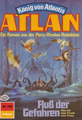 Patton |  Atlan 329: Fluss der Gefahren | eBook | Sack Fachmedien