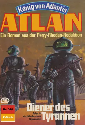 Kneifel |  Atlan 346: Diener des Tyrannen | eBook | Sack Fachmedien