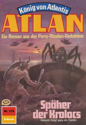 Terrid |  Atlan 379: Späher des Kolocs | eBook | Sack Fachmedien
