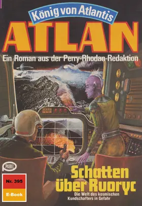 Ewers |  Atlan 395: Schatten über Ruoryc | eBook | Sack Fachmedien