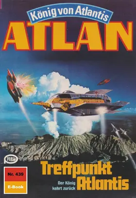 Winter |  Atlan 439: Treffpunkt Atlantis | eBook | Sack Fachmedien