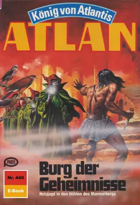 Ewers |  Atlan 449: Burg der Geheimnisse | eBook | Sack Fachmedien