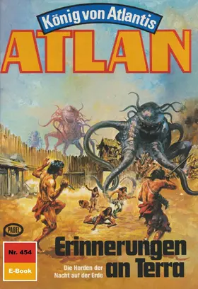 Francis |  Atlan 454: Erinnerungen an Terra | eBook | Sack Fachmedien