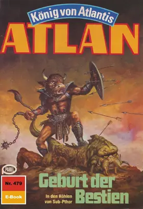 Francis |  Atlan 479: Geburt der Bestien | eBook | Sack Fachmedien