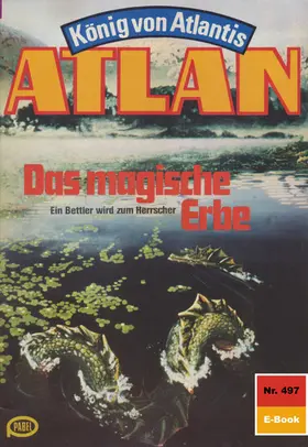 Francis |  Atlan 497: Das magische Erbe | eBook | Sack Fachmedien