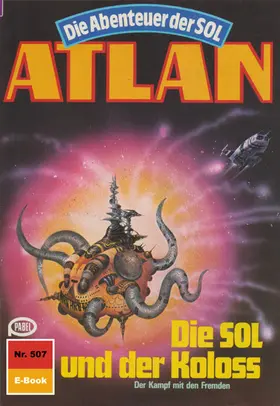 Kneifel |  Atlan 507: Die SOL und der Koloss | eBook | Sack Fachmedien