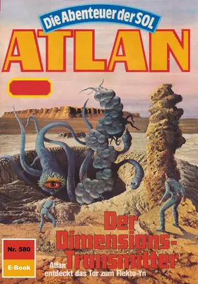 Francis |  Atlan 580: Der Dimensionstransmitter | eBook | Sack Fachmedien