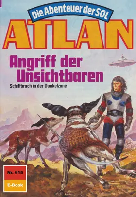 Kneifel |  Atlan 615: Angriff der Unsichtbaren | eBook | Sack Fachmedien