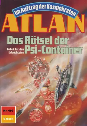 Kneifel |  Atlan 693: Das Rätsel der Psi-Container | eBook | Sack Fachmedien