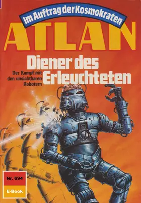 Haensel |  Atlan 694: Diener des Erleuchteten | eBook | Sack Fachmedien