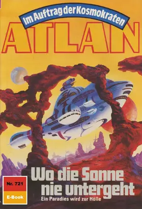 Francis |  Atlan 721: Wo die Sonne nie untergeht | eBook | Sack Fachmedien