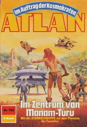 Kneifel |  Atlan 722: Im Zentrum von Manam-Turu | eBook | Sack Fachmedien