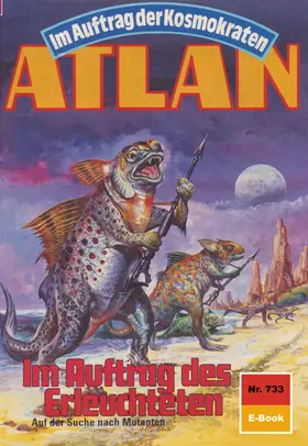 Haensel |  Atlan 733: Im Auftrag des Erleuchteten | eBook | Sack Fachmedien