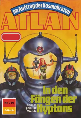 Griese |  Atlan 736: In den Fängen der Hyptons | eBook | Sack Fachmedien