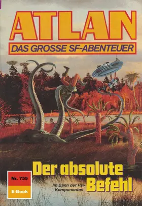 Francis |  Atlan 755: Der absolute Befehl | eBook | Sack Fachmedien