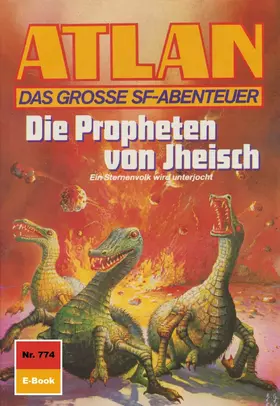 Terrid |  Atlan 774: Die Propheten von Jheisch | eBook | Sack Fachmedien