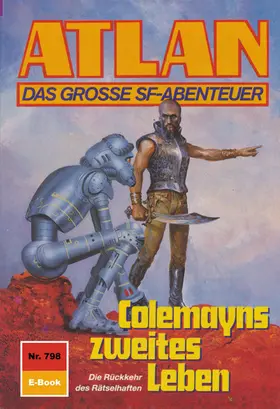Kneifel |  Atlan 798: Colemayns zweites Leben | eBook | Sack Fachmedien