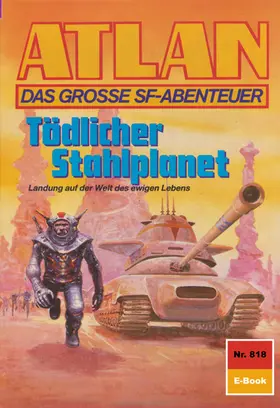 Terrid |  Atlan 818: Tödlicher Stahlplanet | eBook | Sack Fachmedien