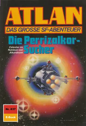 Ellmer |  Atlan 837: Die Perrizalkor-Sucher | eBook | Sack Fachmedien