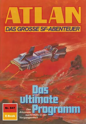 Ewers |  Atlan 847: Das ultimate Programm | eBook | Sack Fachmedien