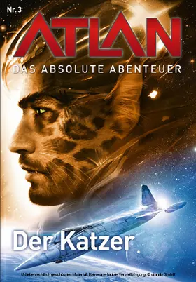 Winter / Haensel |  Atlan - Das absolute Abenteuer 3: Der Katzer | eBook | Sack Fachmedien
