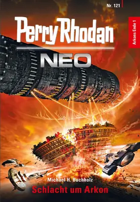 Buchholz |  Perry Rhodan Neo 121: Schlacht um Arkon | eBook | Sack Fachmedien