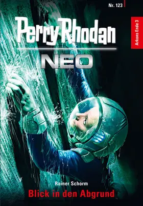 Schorm |  Perry Rhodan Neo 123: Blick in den Abgrund | eBook | Sack Fachmedien