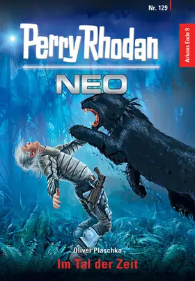 Plaschka |  Perry Rhodan Neo 129: Im Tal der Zeit | eBook | Sack Fachmedien