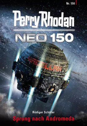 Schäfer |  Perry Rhodan Neo 150: Sprung nach Andromeda | eBook | Sack Fachmedien