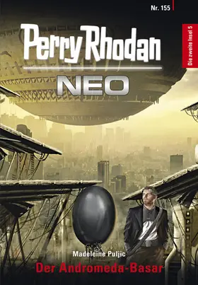 Puljic |  Perry Rhodan Neo 155: Der Andromeda-Basar | eBook | Sack Fachmedien