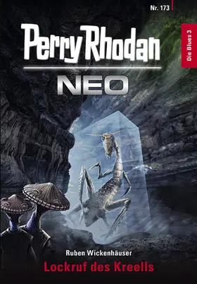Wickenhäuser |  Perry Rhodan Neo 173: Lockruf des Kreells | eBook | Sack Fachmedien