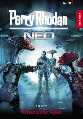 Hirdt |  Perry Rhodan Neo 178: Krisenzone Apas | eBook | Sack Fachmedien