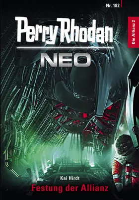 Hirdt |  Perry Rhodan Neo 182: Festung der Allianz | eBook | Sack Fachmedien